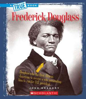 Frederick Douglass de Josh Gregory