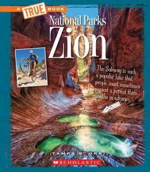 Zion (a True Book: National Parks) de Tamra B. Orr