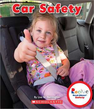 Car Safety de Lisa M. Herrington