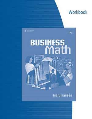 Workbook for Hansen's Business Math: Instructions & Forms de L. Sunny Hansen