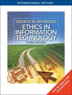 Ethics in Information Technology, International Edition de George Reynolds