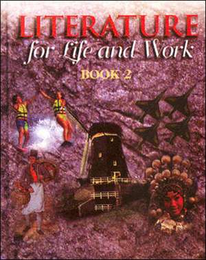 Literature for Life and Work, Book 2 de Elaine Bowe Johnson