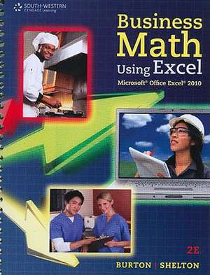 Business Math Using Excel [With CDROM] de Nelda Shelton