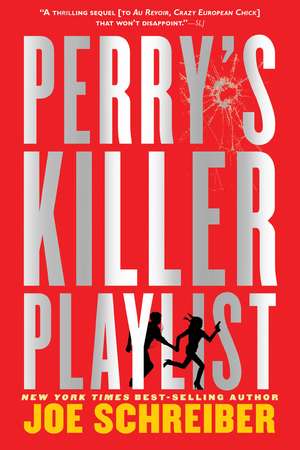 Perry's Killer Playlist de Joe Schreiber