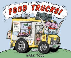 Food Trucks! de Mark Todd