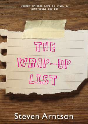 The Wrap-Up List de Steven Arntson