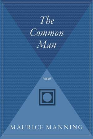 The Common Man de Maurice Manning