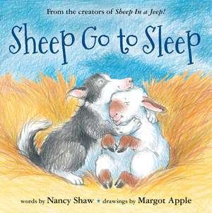 Sheep Go to Sleep de Nancy E. Shaw