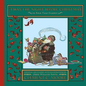 'Twas the Night Before Christmas: A Christmas Holiday Book for Kids de Clement Clarke Moore