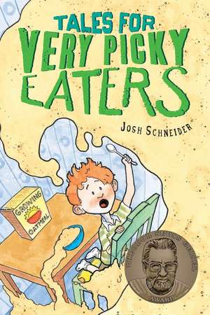 Tales for Very Picky Eaters de Josh Schneider