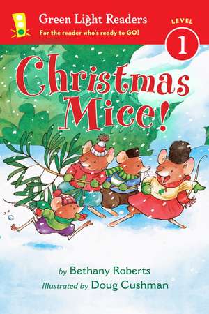 Christmas Mice!: A Christmas Holiday Book for Kids de Bethany Roberts