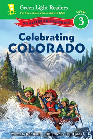 Celebrating Colorado: 50 States to Celebrate de Jane Kurtz