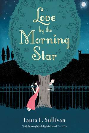 Love by the Morning Star de Laura L. Sullivan