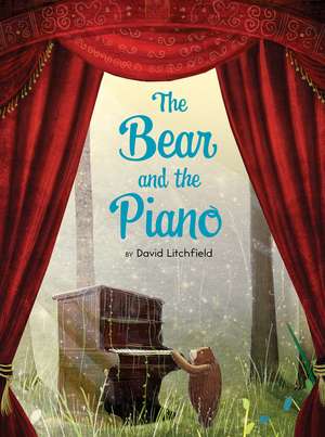 The Bear and the Piano de David Litchfield