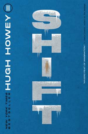 Shift: Book Two of the Silo Series de Hugh Howey