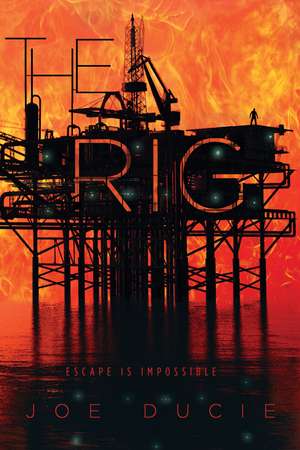 The Rig de Joe Ducie
