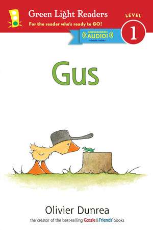 Gus (Reader) de Olivier Dunrea