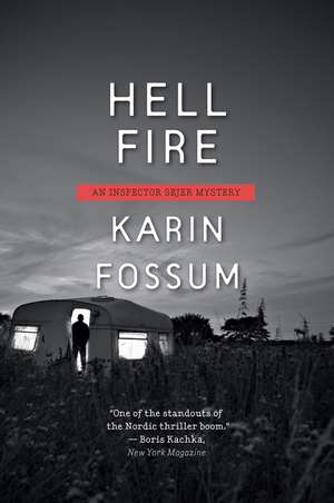 Hell Fire de Karin Fossum