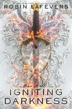 Igniting Darkness de Robin LaFevers