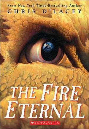 The Fire Eternal de Chris D'Lacey