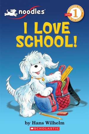 I Love School! de Hans Wilhelm