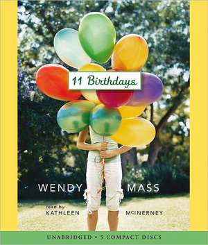 11 Birthdays de Wendy Mass