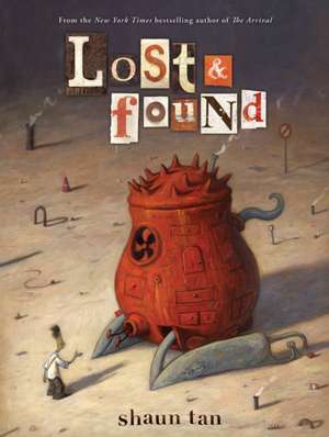 Lost and Found de Shaun Tan