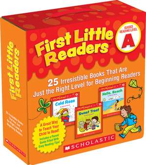 First Little Readers: 25 Irresistible Books That Are Just the Right Level for Beginning Readers de Deborah Schecter