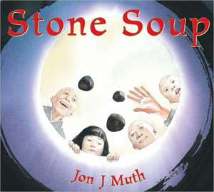 Stone Soup - Audio de Jon J Muth