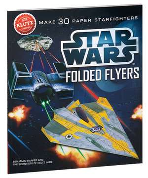 Klutz: Star Wars Folded Flyers de Ben Harper