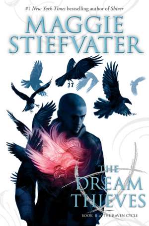 The Dream Thieves de Maggie Stiefvater