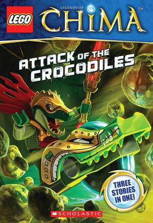 Lego(r) Legends of Chima: Attack of the Crocodiles (Chapter Book #1) de Greg Farshtey