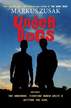 Underdogs de Markus Zusak