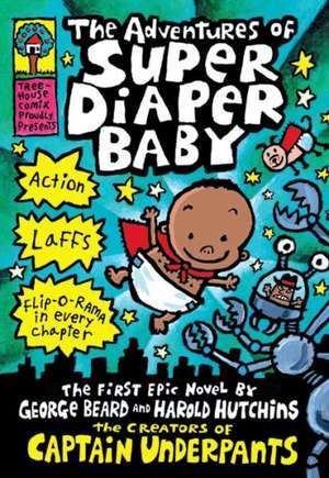 The Adventures of Super Diaper Baby de George Beard