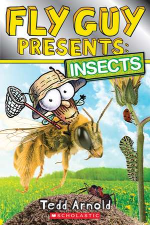 Fly Guy Presents: Insects (Scholastic Reader, Level 2) de Tedd Arnold