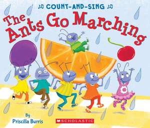 The Ants Go Marching de Priscilla Burris