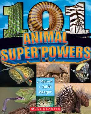 101 Animal Superpowers: Book and Plush Toy [With Giraffe Plush] de Melvin Berger