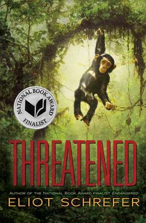 Threatened de Eliot Schrefer