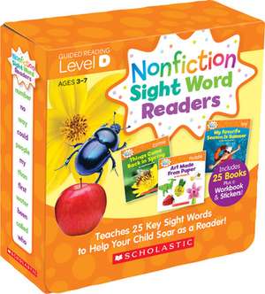 Nonfiction Sight Word Readers Parent Pack Level D: Teaches 25 Key Sight Words to Help Your Child Soar as a Reader! de Liza Charlesworth