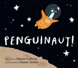 Penguinaut! de Marcie Colleen