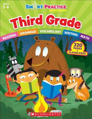 Smart Practice Workbook: Third Grade de Scholastic Teaching Resources