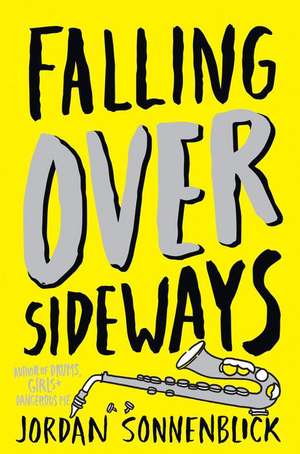 Falling Over Sideways de Jordan Sonnenblick