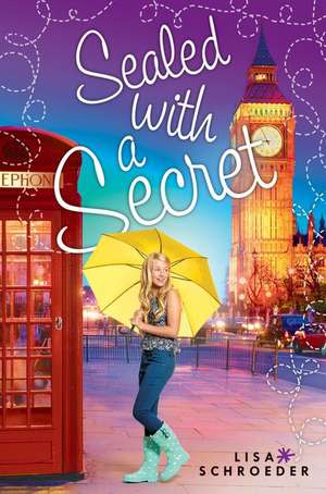 Sealed with a Secret de Lisa Schroeder