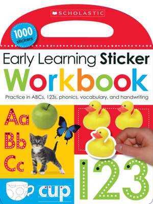 Early Learning Sticker Workbook de Scholastic