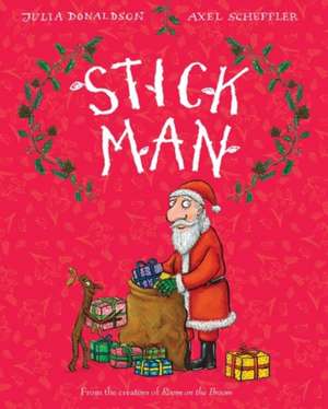 Stick Man de Julia Donaldson