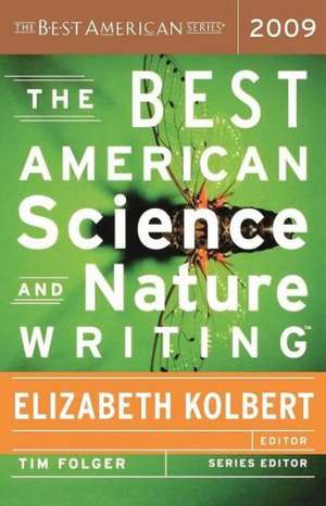 The Best American Science And Nature Writing 2009 de Tim Folger