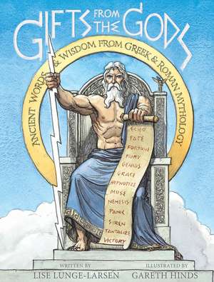 Gifts from the Gods: Ancient Words and Wisdom from Greek and Roman Mythology de Lise Lunge-Larsen