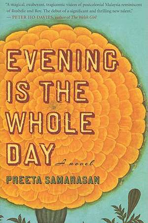 Evening Is The Whole Day de Preeta Samarasan