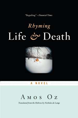 Rhyming Life And Death de Amos Oz