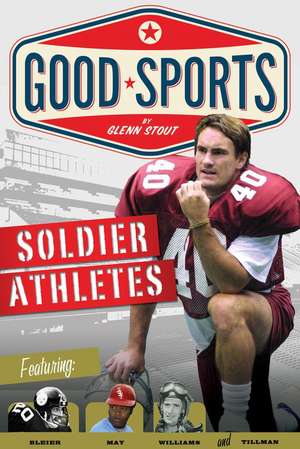 Soldier Athletes de Glenn Stout